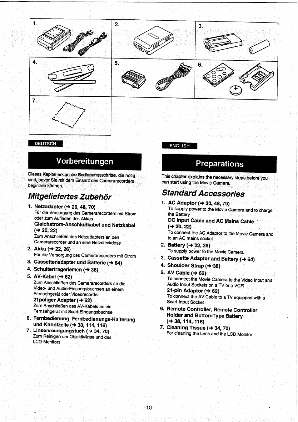 Mitgeliefertes zubehör, Netzadapter (•♦20,48,70), Akku (-> 22, 26) | Cassettenadapter und batterie (-♦ 64), Schultertrageriemen (-> 38), Av-kabel (-► 62), Standard accessories, Ac adaptor (•♦ 20j 48,70), Dc input cable and ac mains cable, Battery (-> 22,26) | Panasonic NVVX30EG User Manual | Page 10 / 164