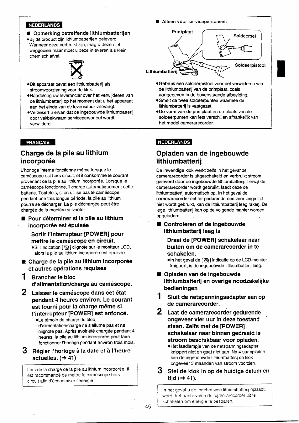 Opmerking betreffende lithiumbatterijen, Charge de la pile au lithium incorporée, Opladen van de ingebouwde lithiumbartterij | Opladen van de ingebouwde lithiumbatteri | Panasonic NVVX30EG User Manual | Page 45 / 164