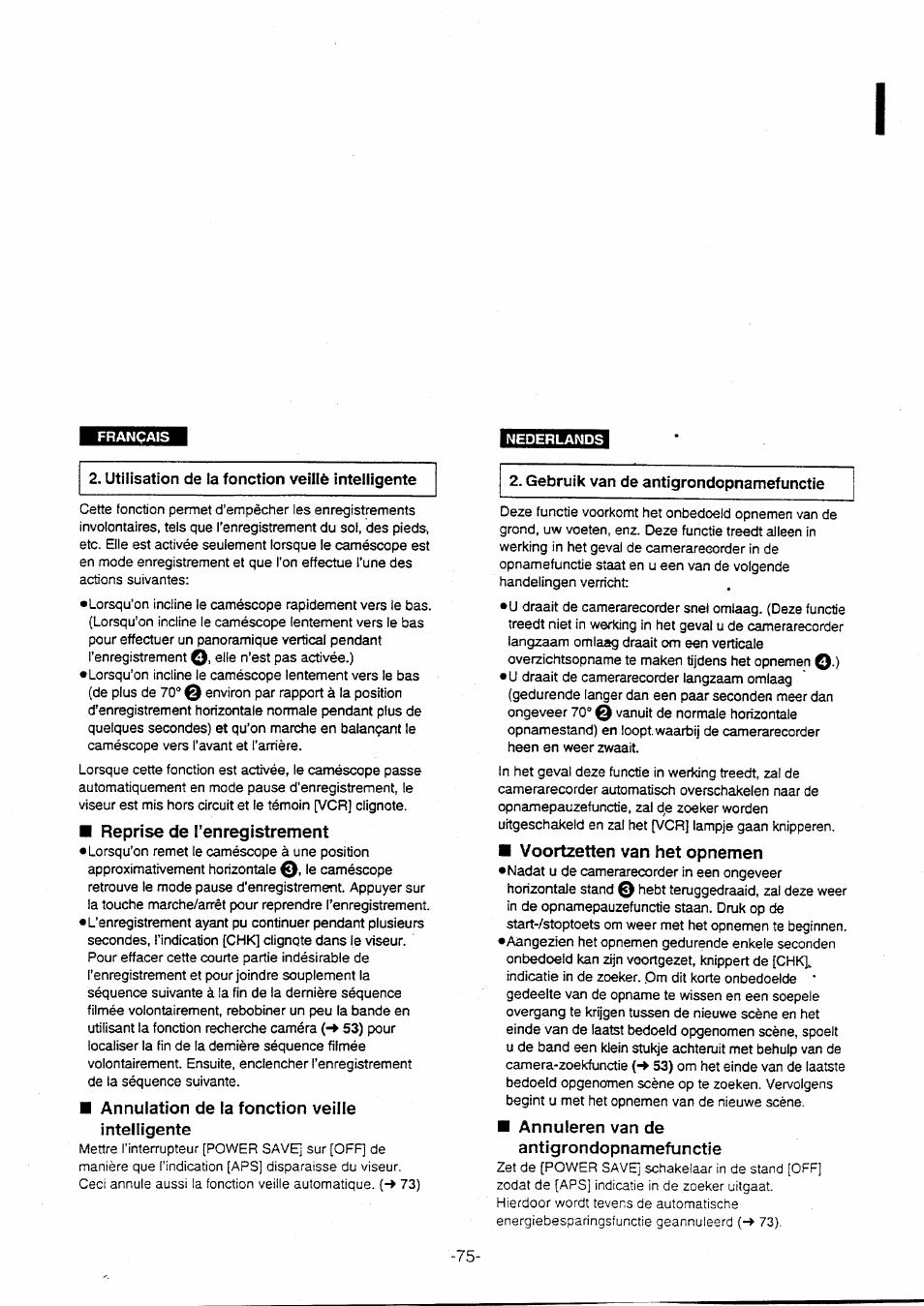 Gebruik van de antigrondopnamefunctie, Annuleren van de antigrondopnamefunctie, Reprise de l’enregistrement | Annulation de la fonction veille, Voortzetten van het opnemen | Panasonic NVVX30EG User Manual | Page 75 / 164