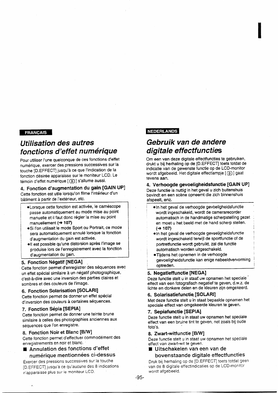 Utilisation des autres fonctions d’effet numérique, Fonction d’augmentation du gain [gain up, Fonction négatif [nega | Fonction solarisation [solari, Fonction sépia [sepia, Fonction noir et blanc [b/w, Gebruik van de andere digitale effectfuncties, Verhoogde gevoeligheidsfunctie [gain up, Negatieffunctie [nega, Solarisatiefunctie. [solari | Panasonic NVVX30EG User Manual | Page 95 / 164