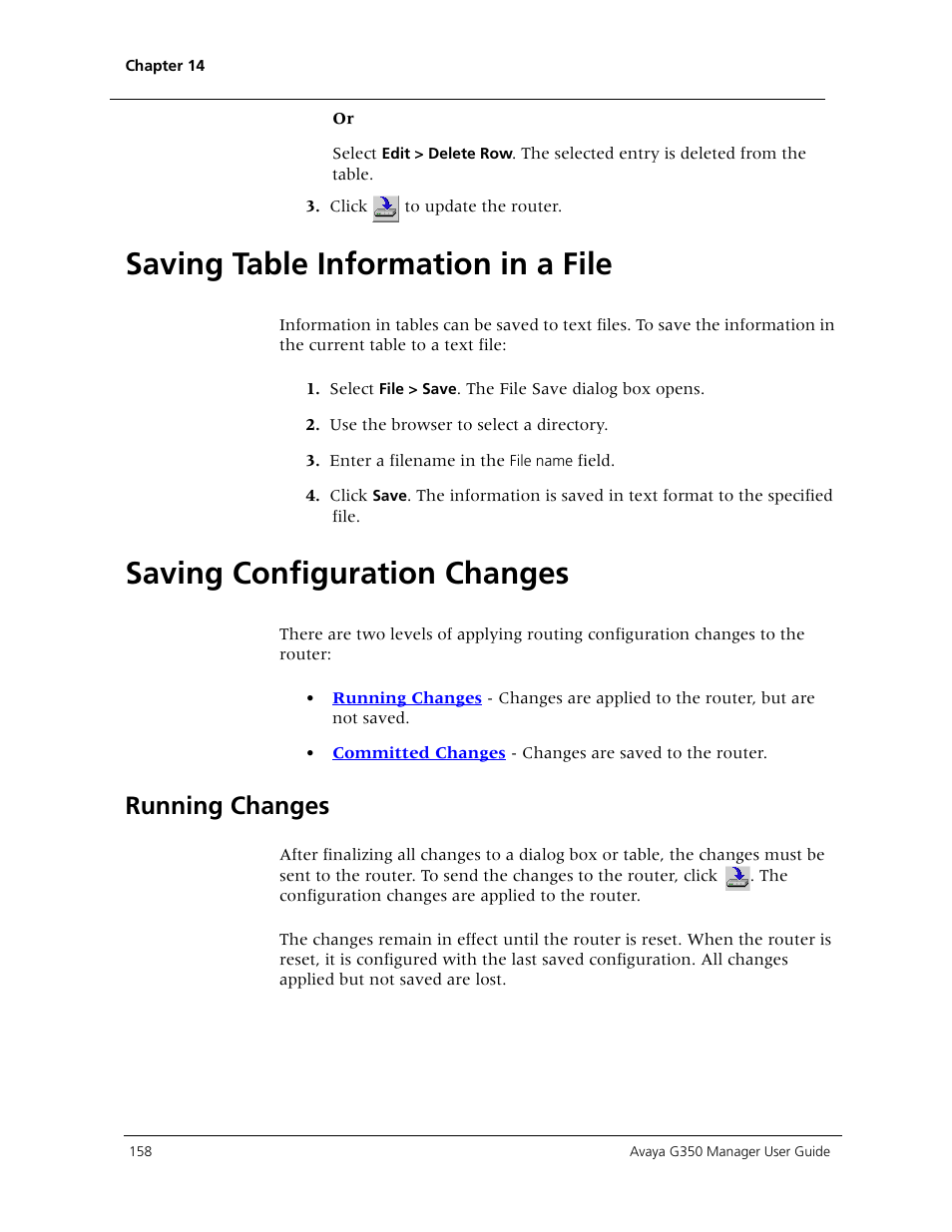 Saving table information in a file, Saving configuration changes, Running changes | An explanation of how to | Avaya Media Gateway G350 User Manual | Page 168 / 219