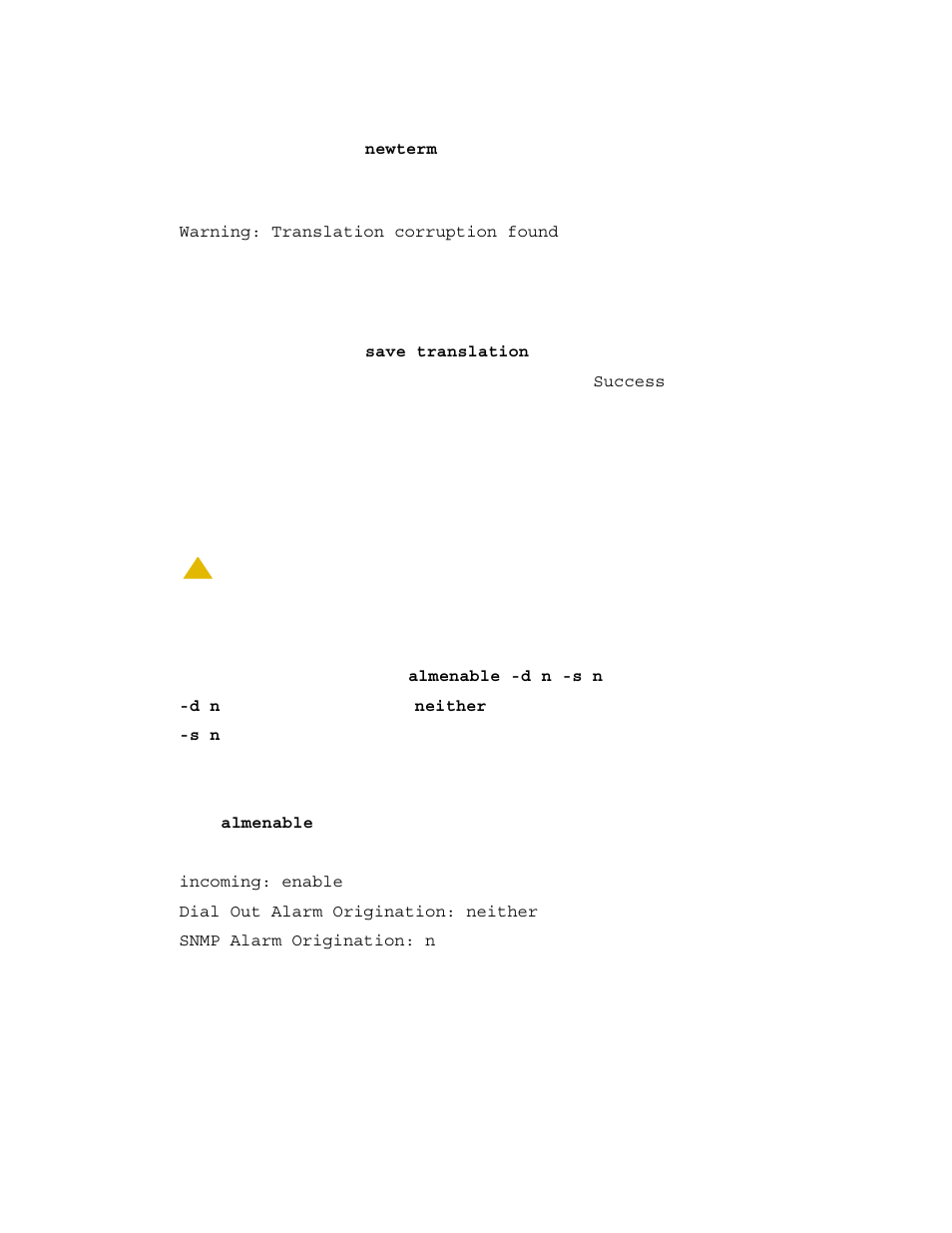 To check for translation corruption, To save translations, To disable alarm origination | Avaya S8300 User Manual | Page 309 / 768