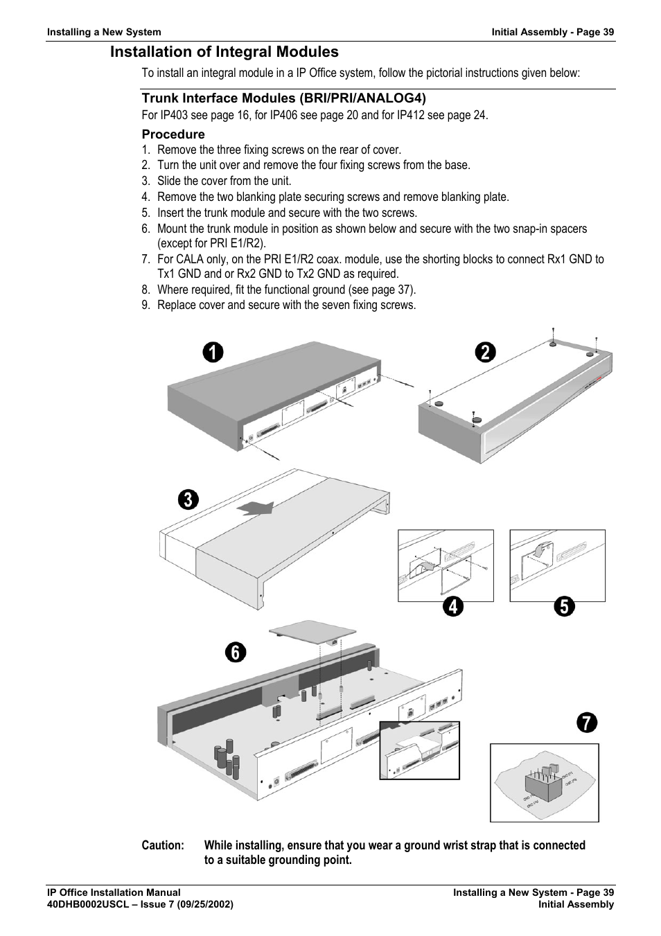 Installation of integral modules, Trunk interface modules (bri/pri/analog4) | Avaya IP OFFICE 40DHB0002USCL User Manual | Page 39 / 70