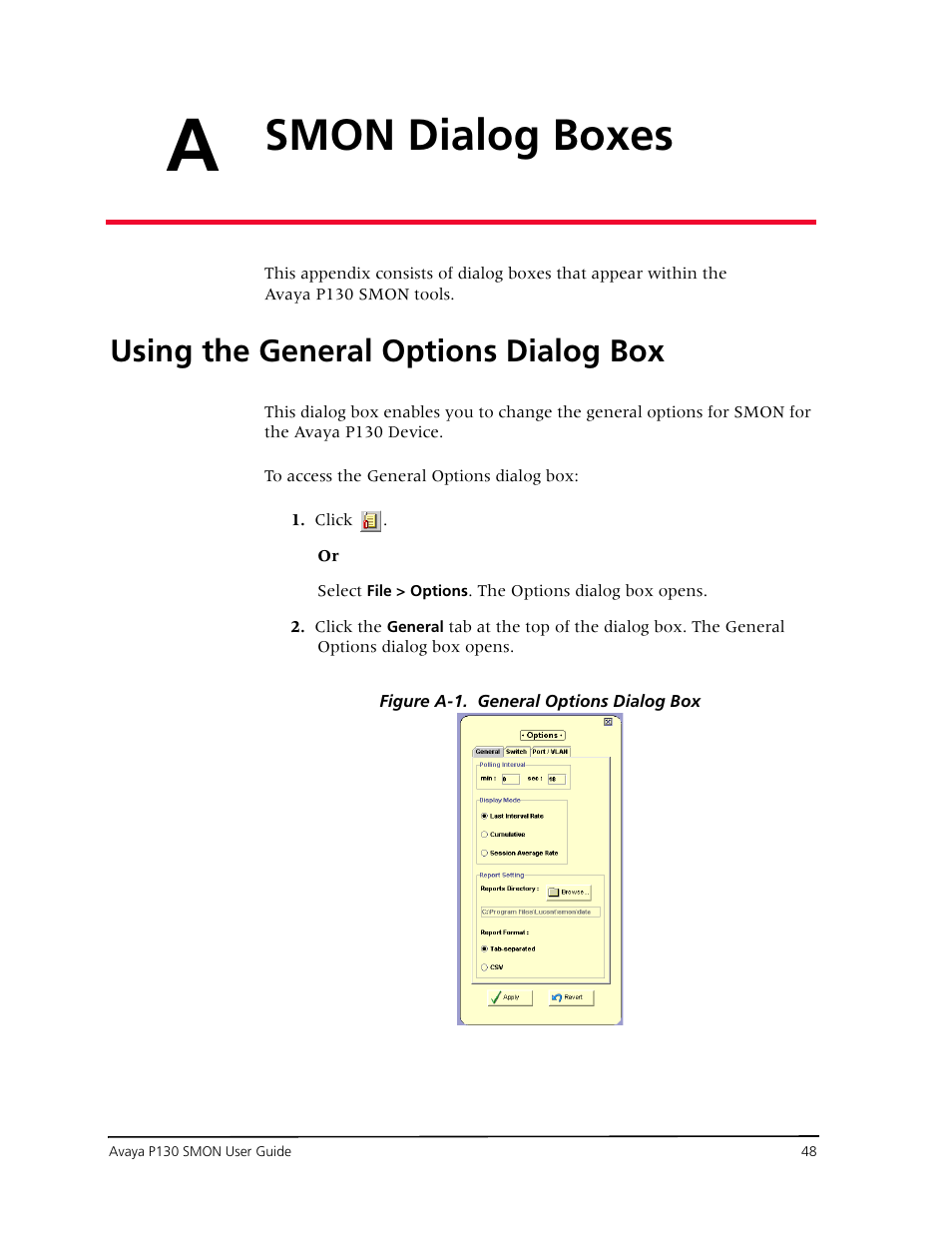 Smon dialog boxes, Using the general options dialog box, Appendix a smon dialog boxes | O appendix, A, using the general options dialog box, Refer to, Appendix a, using the, General options dialog box, Ore information, refer to, Appendix a, using the general options | Avaya P130 SMON User Manual | Page 55 / 76