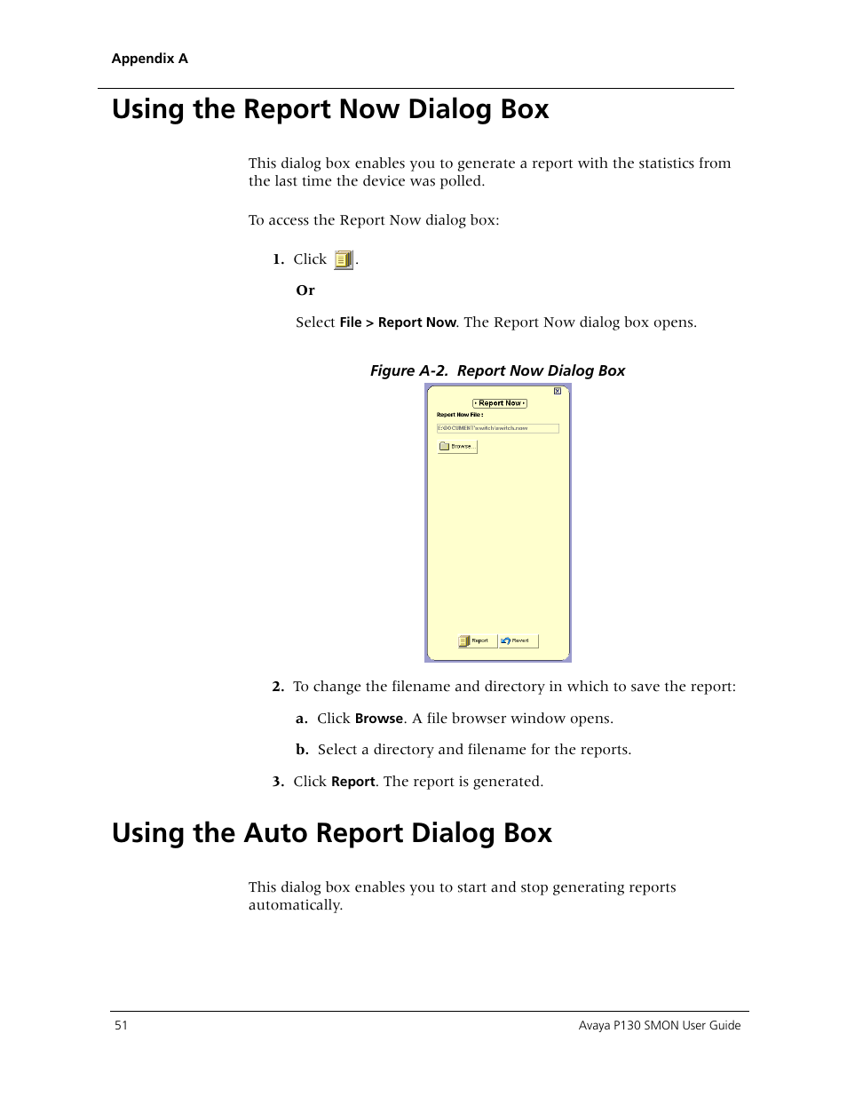 Using the report now dialog box, Using the auto report dialog box, Using the | Avaya P130 SMON User Manual | Page 58 / 76