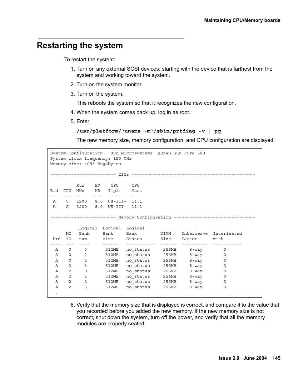 Restarting the system | Avaya Sun Fire V880 User Manual | Page 145 / 208