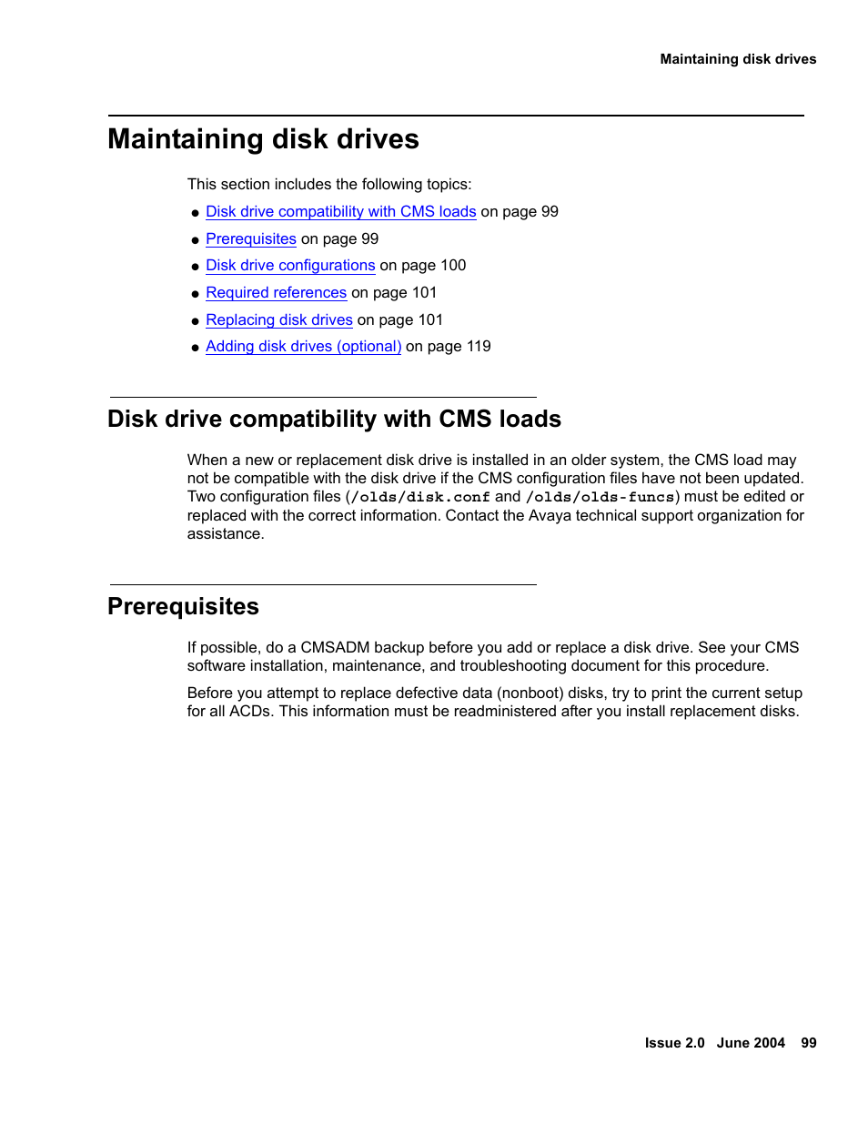 Maintaining disk drives, Disk drive compatibility with cms loads, Prerequisites | Avaya Sun Fire V880 User Manual | Page 99 / 208