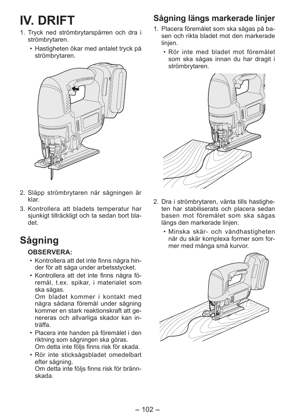 Iv. drift, Sågning, Sågning längs markerade linjer | Panasonic EY4550 User Manual | Page 102 / 136