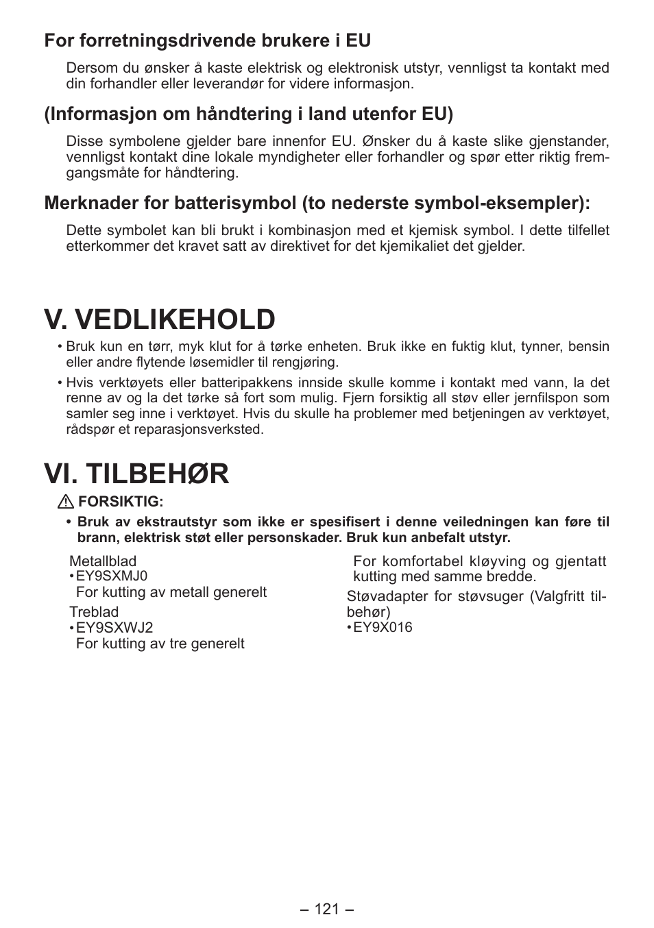 V. vedlikehold, Vi. tilbehør, For forretningsdrivende brukere i eu | Informasjon om håndtering i land utenfor eu) | Panasonic EY4550 User Manual | Page 121 / 136