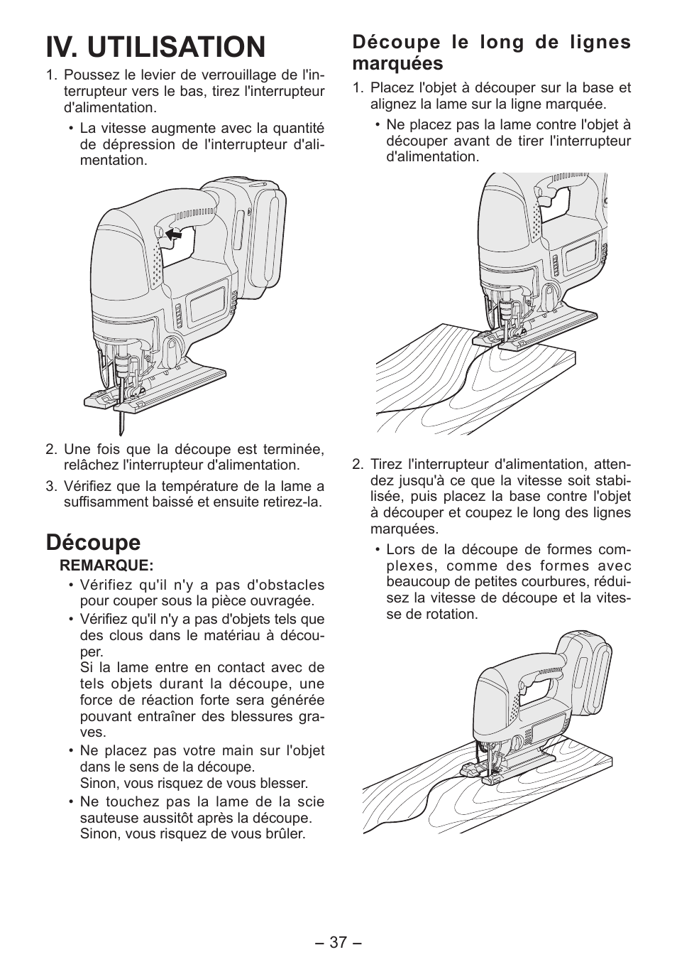 Iv. utilisation, Découpe, Découpe le long de lignes marquées | Panasonic EY4550 User Manual | Page 37 / 136