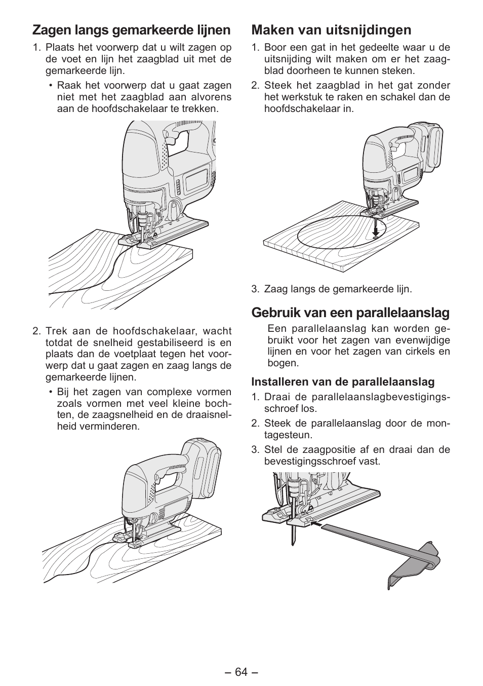 Zagen langs gemarkeerde lijnen, Maken van uitsnijdingen, Gebruik van een parallelaanslag | Panasonic EY4550 User Manual | Page 64 / 136