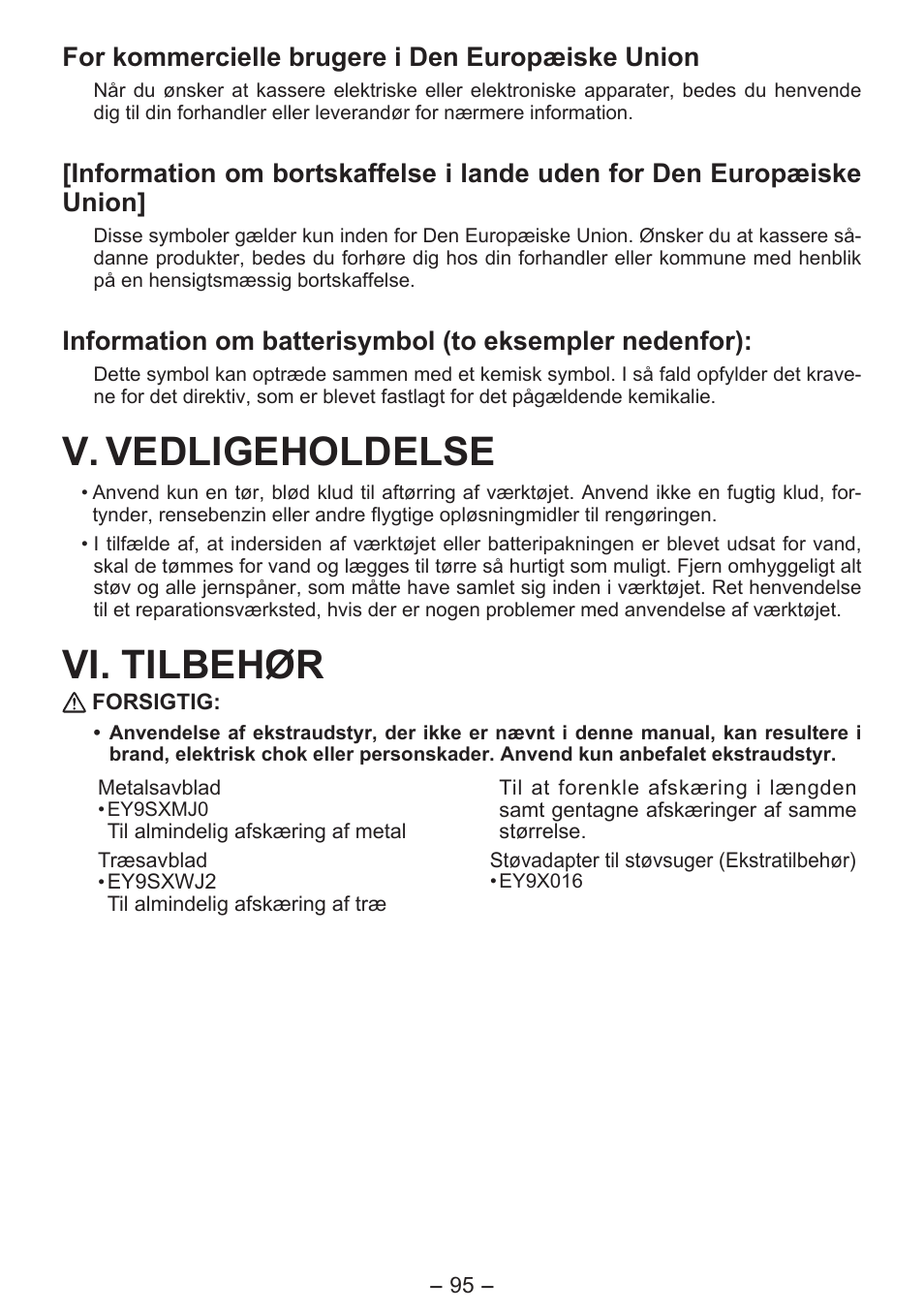 V. vedligeholdelse, Vi. tilbehør, For kommercielle brugere i den europæiske union | Panasonic EY4550 User Manual | Page 95 / 136