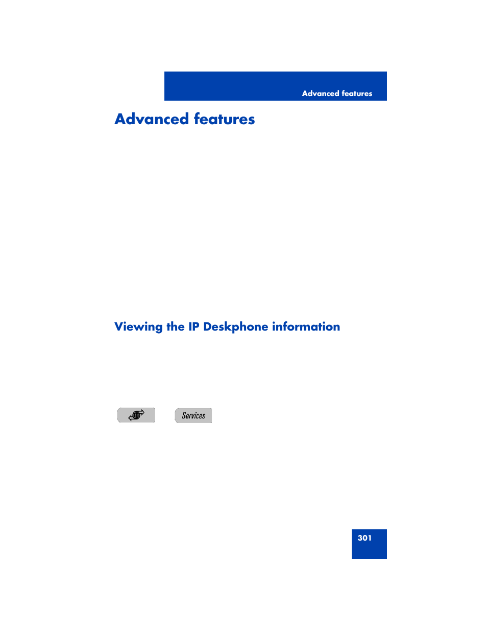 Advanced features, Viewing the ip deskphone information | Avaya NN43170-100 User Manual | Page 301 / 378