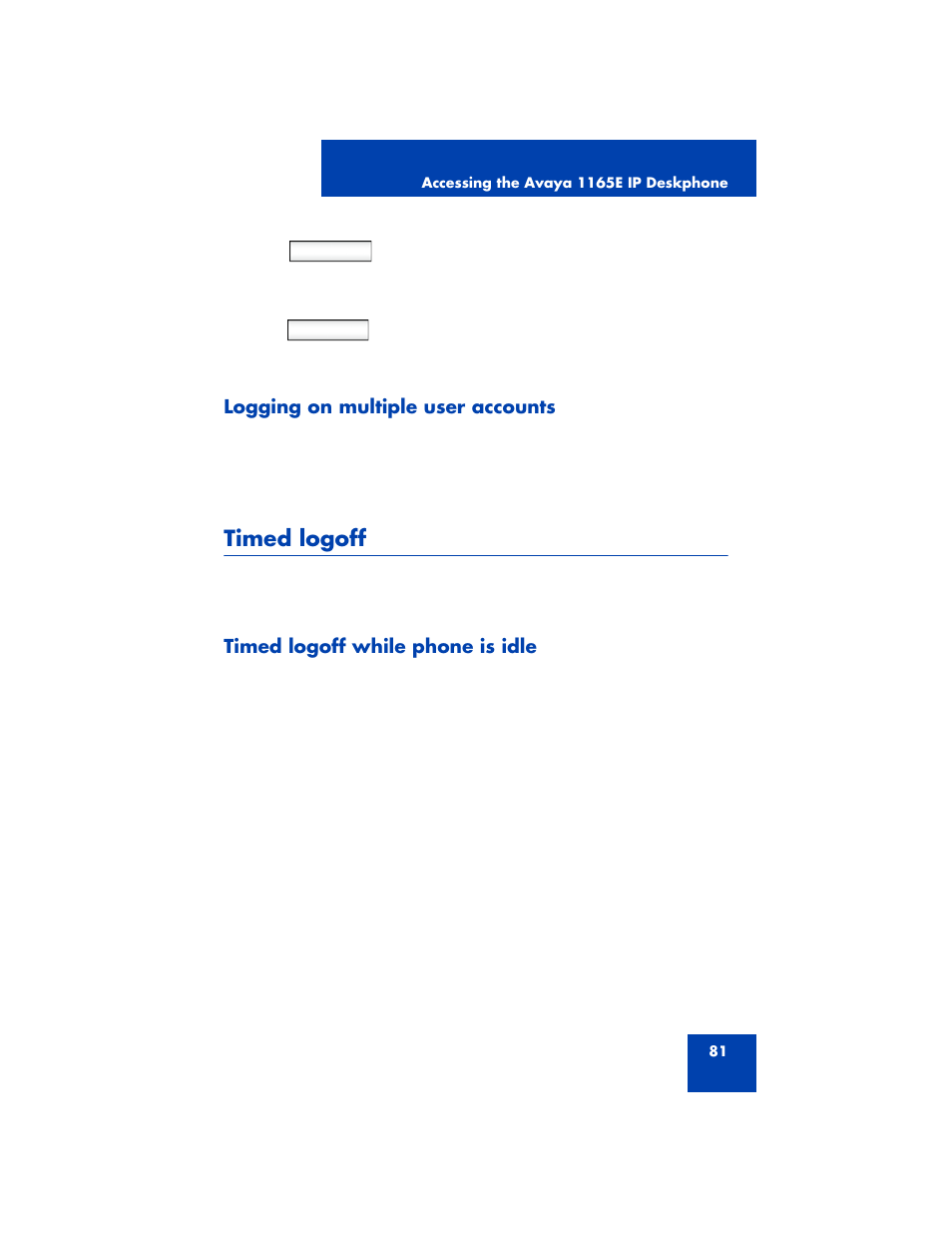 Logging on multiple user accounts, Timed logoff, Timed logoff while phone is idle | Avaya NN43170-100 User Manual | Page 81 / 378