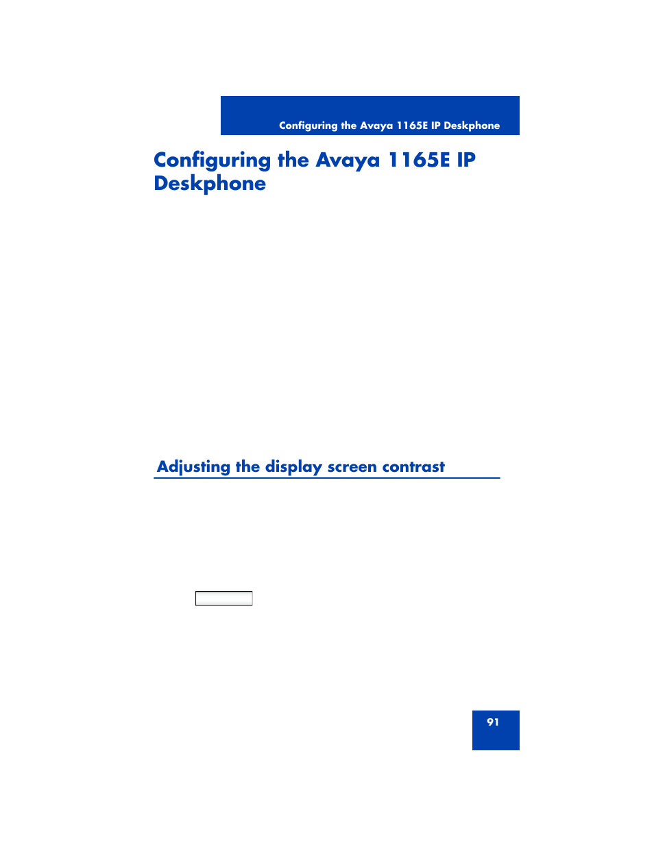 Configuring the avaya 1165e ip deskphone, Adjusting the display screen contrast, Adjus | Avaya NN43170-100 User Manual | Page 91 / 378