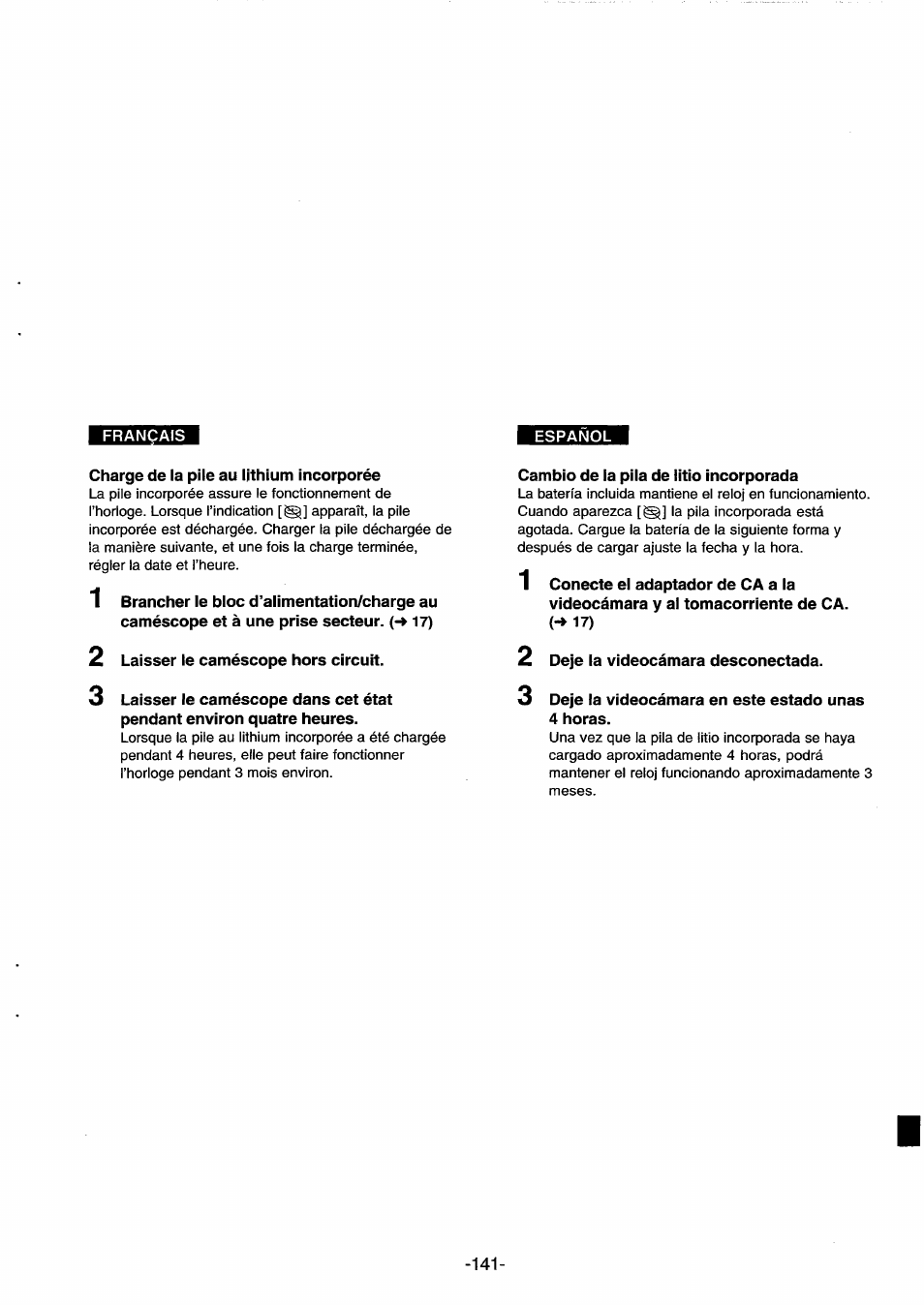 Charge de la pile au lithium incorporée, Cambio de la pila de litio incorporada, 1 conecte el adaptador de ca a la | Videocámara y al tomacorriente de ca, Laisser le caméscope hors circuit, Deje la videocámara desconectada, Deje la videocámara en este estado unas 4 horas, Difjfîwjna | Panasonic NVDS33EG User Manual | Page 140 / 193