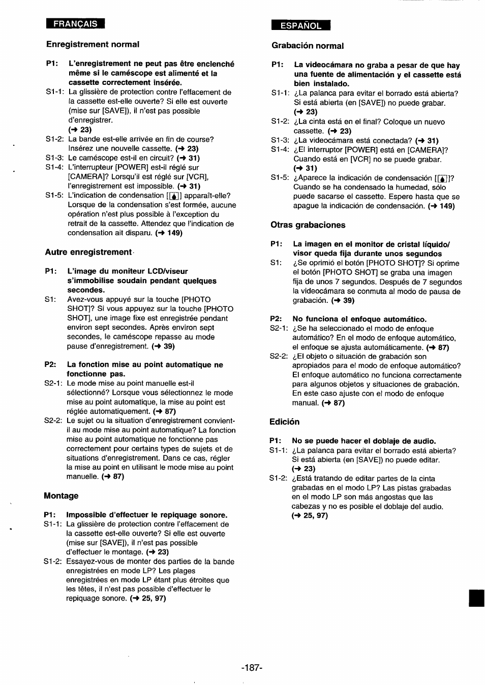 Enregistrement normal, Pi: l’enregistrement ne peut pas être enclenché, Autre enregistrement | Montage, Impossible d’effectuer le repiquage sonore, P1: la videocámara no graba a pesar de que hay, Otras grabaciones, P1: la imagen en ei monitor de cristal líquido, P2: no funciona el enfoque automático, Edición | Panasonic NVDS33EG User Manual | Page 186 / 193