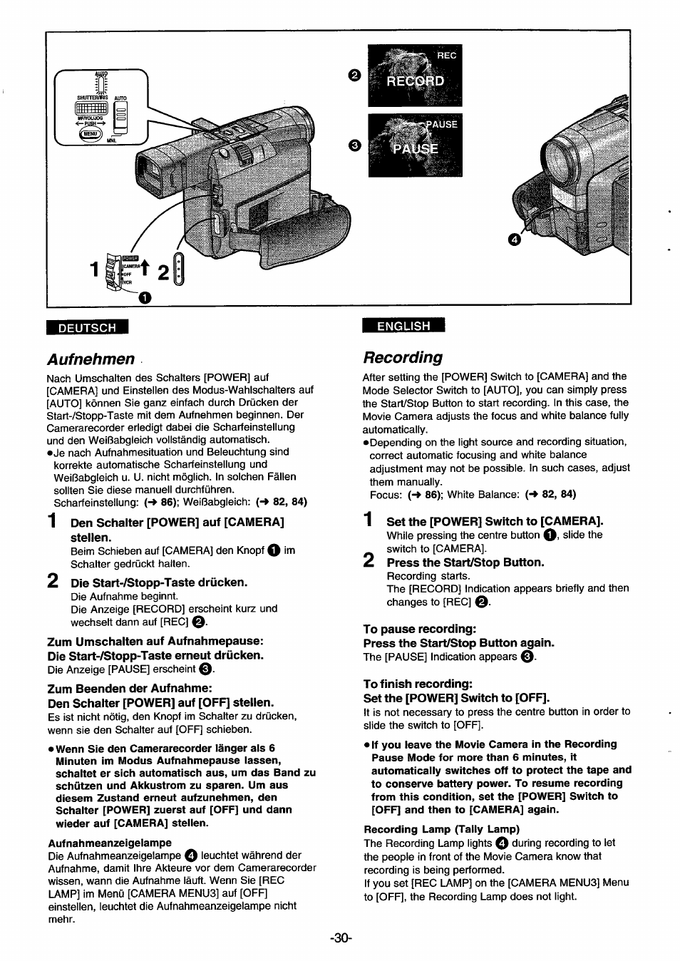 Deutsch, Auf neh men, 1 den schalter [power] auf [camera] stellen | 2 die start-/stopp-taste drücken, Zum umschalten auf aufnahmepause, Die start-/stopp-taste erneut drücken, Zum beenden der aufnahme, Den schalter [power] auf [off] stellen, Recording, 1 set the [power] switch to [camera | Panasonic NVDS33EG User Manual | Page 29 / 193