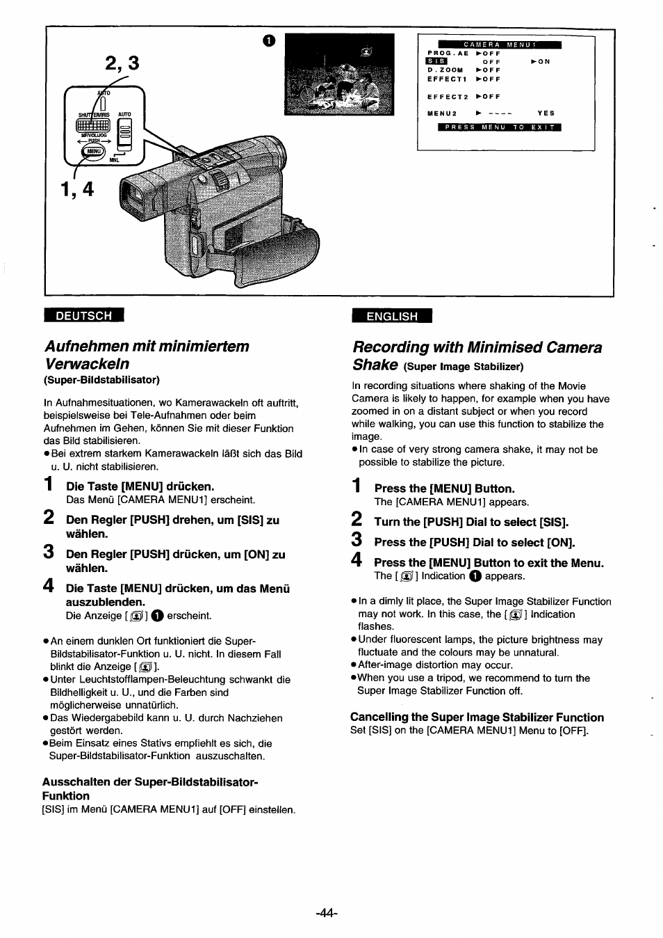 Deutsch, Auf nehmen mit minimiertem verwackeln, 1 die taste [menu] drücken | 2 den regler [push] drehen, um [sis] zu wählen, 3 den regler [push] drücken, um [on] zu wählen, Ausschalten der super-bildstabilisator- funktion, Recording with minimised camera, Shake (super image stabilizer), 1 press the [menu] button, 2 turn the [push] dial to select [sis | Panasonic NVDS33EG User Manual | Page 43 / 193
