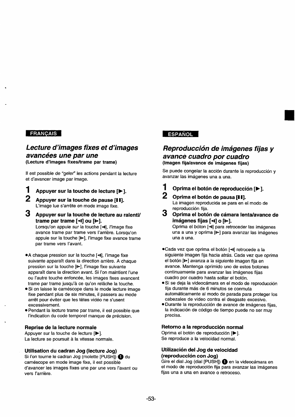1 appuyer sur la touche de lecture, 2 appuyer sur la touche de pause [ii, Reprise de la lecture normale | Utilisation du cadran jog (lecture jog), Oprima el botón de reproducción, Oprima el botón de pausa [11, Retorno a la reproducción normal, Utilización del jog de velocidad, Reproducción con jog) | Panasonic NVDS33EG User Manual | Page 52 / 193