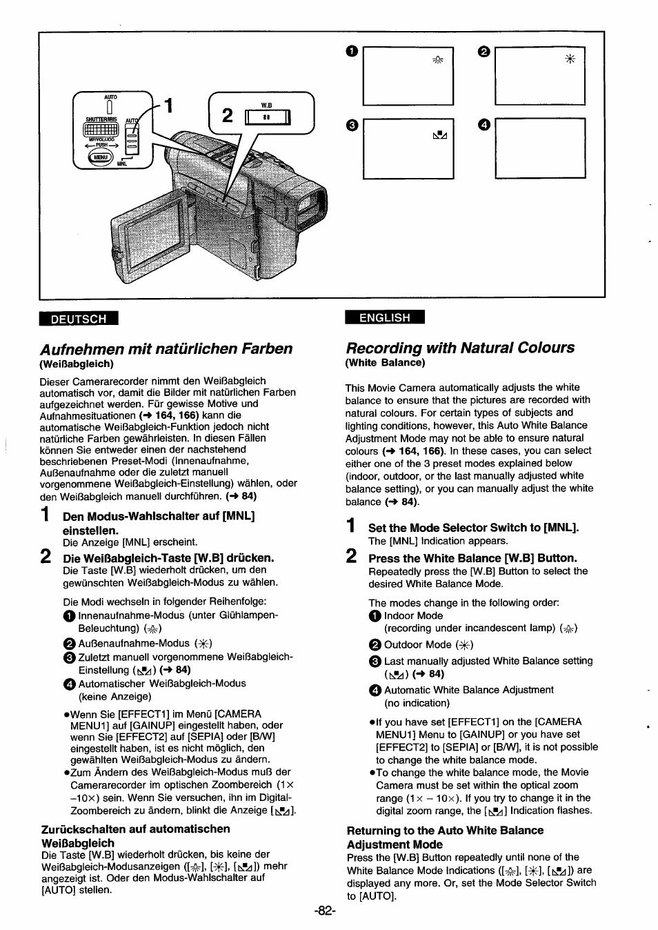 Deutsch, Auf nehmen mit natürlichen farben, 1 den modus-wahlschalter auf [mnl] einstellen | 2 oie weißabgleich-taste [w.b] drücken, Zu rückschalten auf automatischen weißabgleich, Recording with natural colours, 1 set the mode selector switch to [mnl, 2 press the white balance [w.b] button, Either one of the 3 preset | Panasonic NVDS33EG User Manual | Page 81 / 193