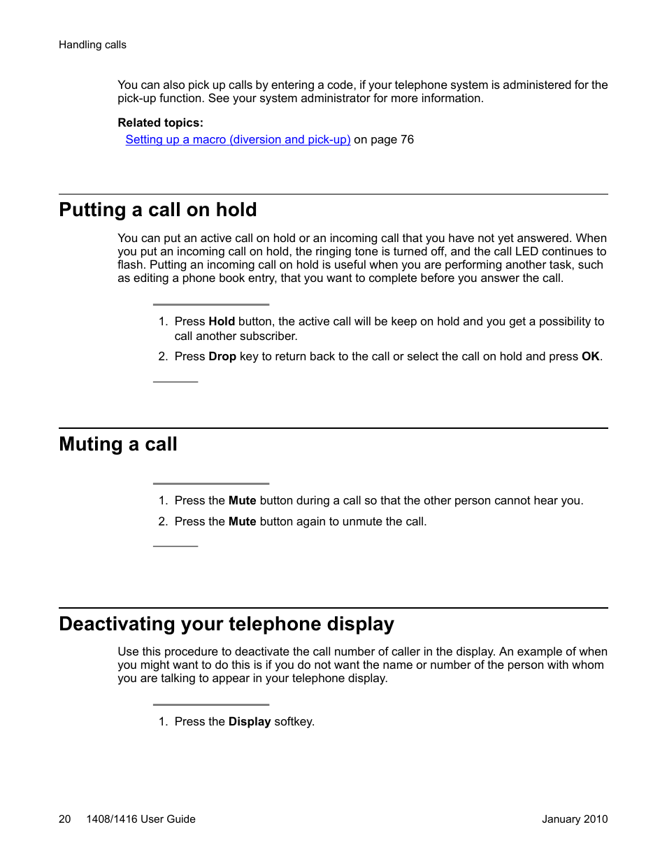 Putting a call on hold, Muting a call, Deactivating your telephone display | Avaya 16-603463 User Manual | Page 20 / 118