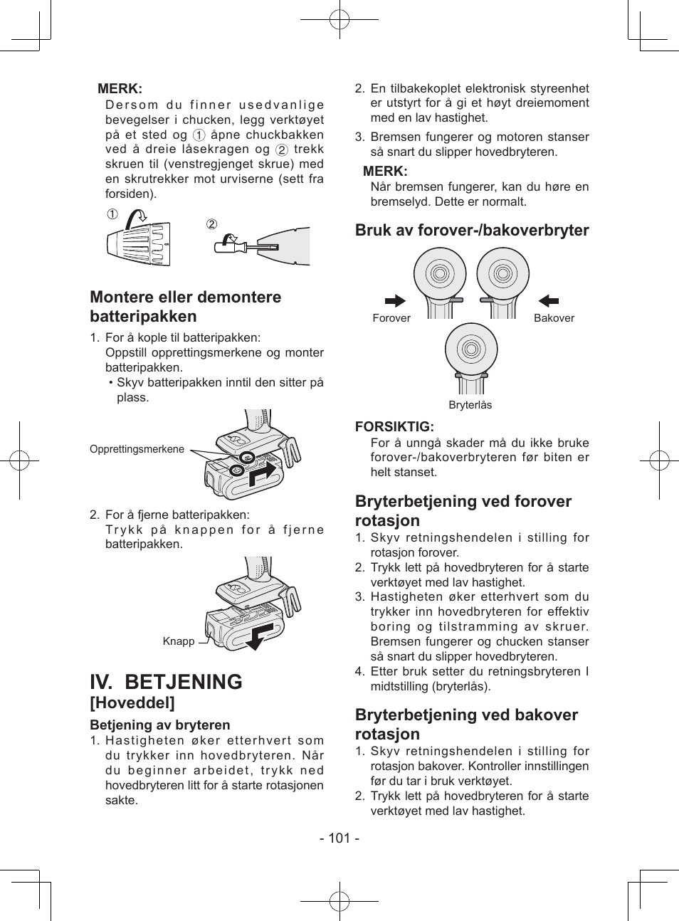 Iv. betjening, Montere eller demontere batteripakken, Hoveddel | Bruk av forover-/bakoverbryter, Bryterbetjening ved forover rotasjon, Bryterbetjening ved bakover rotasjon | Panasonic EY7940 User Manual | Page 101 / 121