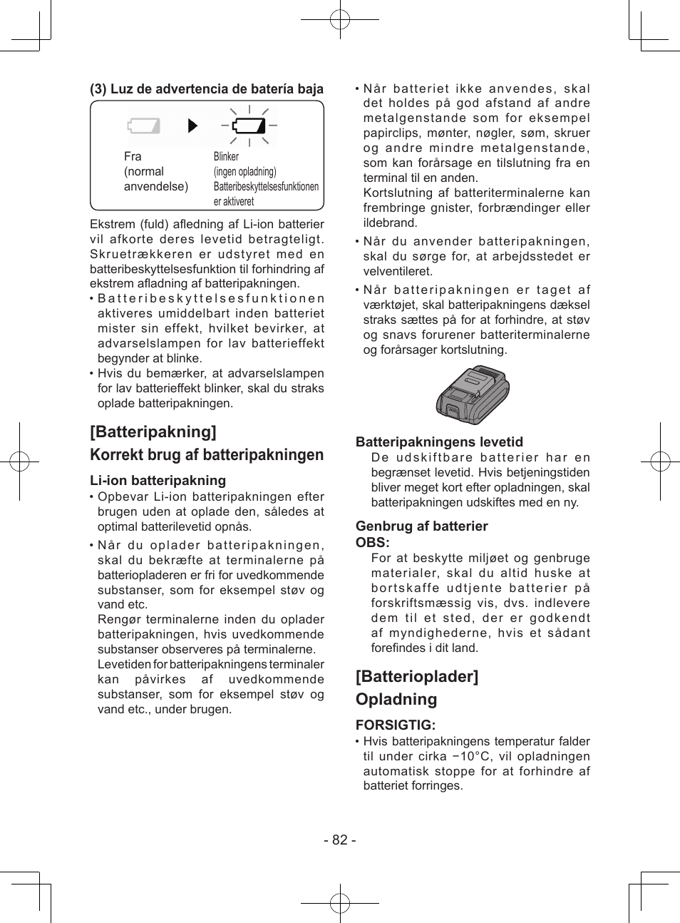 Batteripakning] korrekt brug af batteripakningen, Batterioplader] opladning, 82 - (3) luz de advertencia de batería baja | Li-ion batteripakning, Batteripakningens levetid, Genbrug af batterier obs, Forsigtig | Panasonic EY7940 User Manual | Page 82 / 121