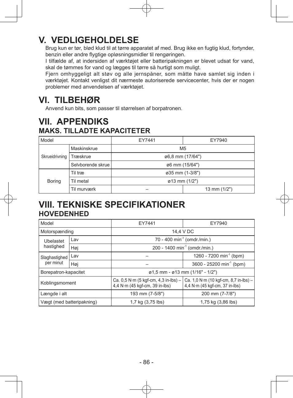 V. vedligeholdelse, Vi. tilbehør, Vii. appendiks | Viii. tekniske specifikationer, Maks. tilladte kapaciteter, Hovedenhed | Panasonic EY7940 User Manual | Page 86 / 121