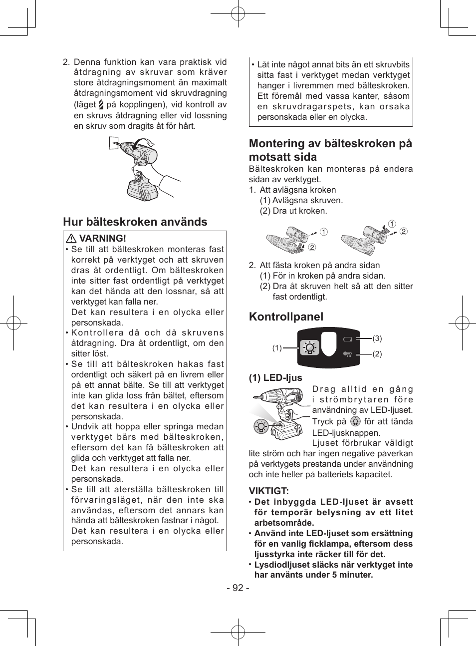 Hur bälteskroken används, Montering av bälteskroken på motsatt sida, Kontrollpanel | Varning, 1) led-ljus, Viktigt | Panasonic EY7940 User Manual | Page 92 / 121