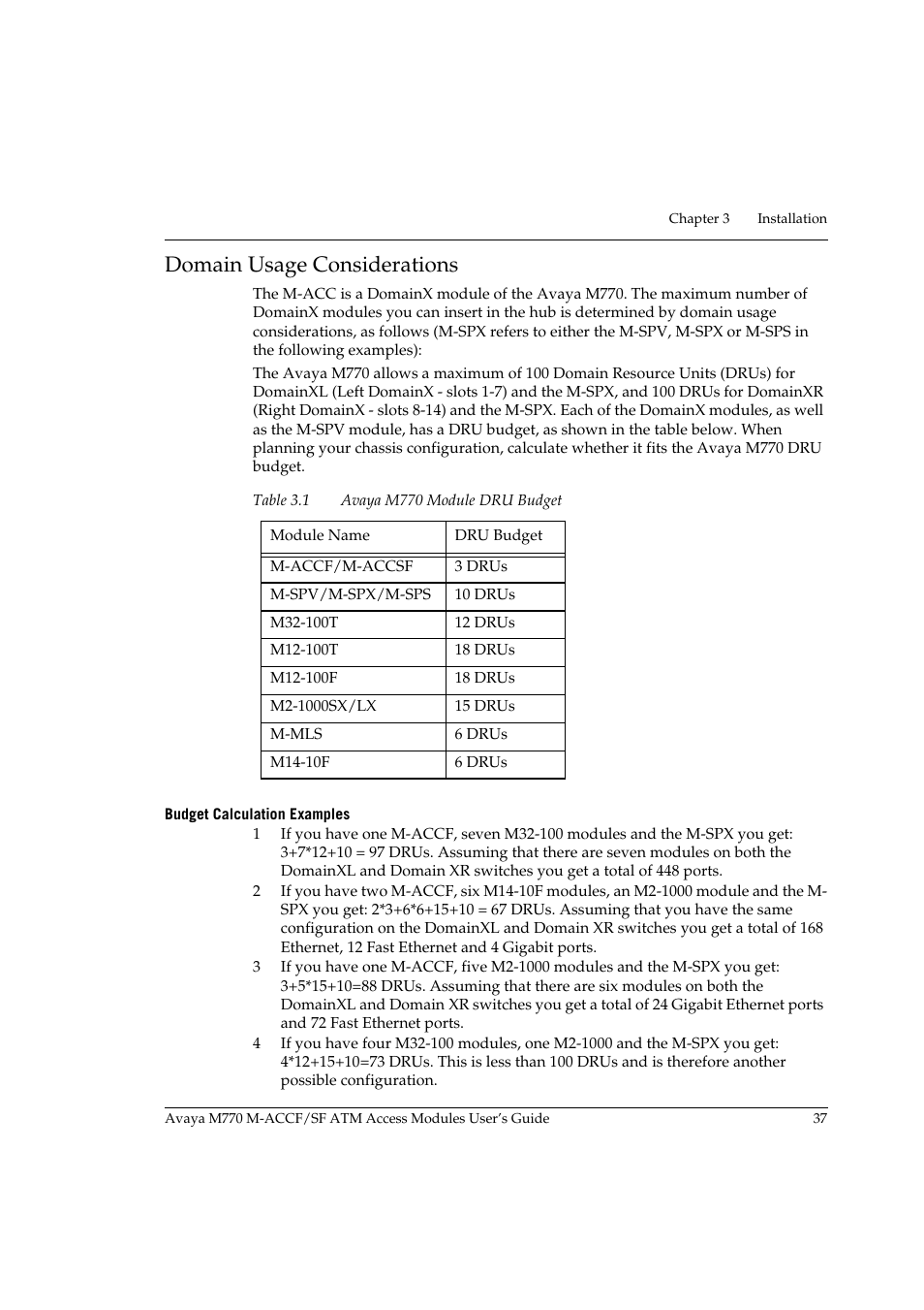 Domain usage considerations, Budget calculation examples, Table 3.1 | Avaya m770 module dru budget | Avaya M-ACCF/SF User Manual | Page 53 / 114