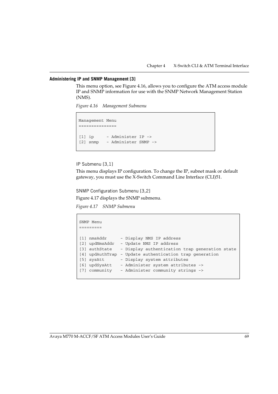 Administering ip and snmp management [3, Ip submenu [3,1, Snmp configuration submenu [3,2 | Ip submenu [3,1] snmp configuration submenu [3,2, Figure 4.16 management submenu, Figure 4.17 snmp submenu | Avaya M-ACCF/SF User Manual | Page 85 / 114