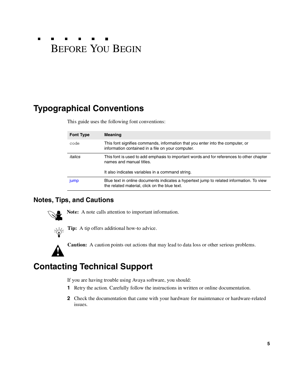 Before you begin, Efore, Egin | Typographical conventions, Contacting technical support | Avaya Interaction Center DXX-1015-01 User Manual | Page 5 / 74
