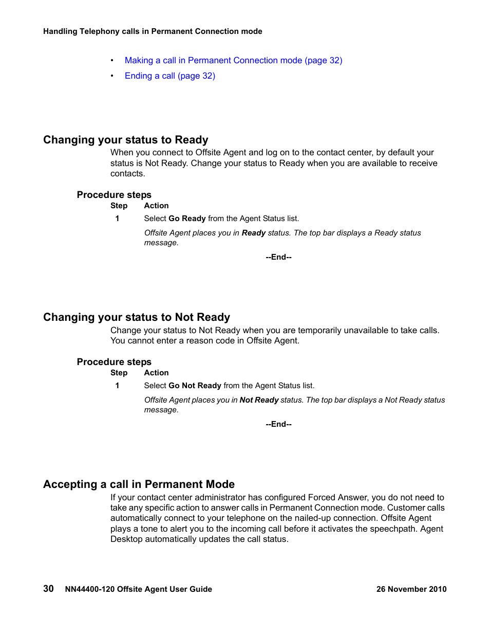 Changing your status to ready, Changing your status to not ready, Accepting a call in permanent mode | Avaya NN44400-120 User Manual | Page 30 / 48