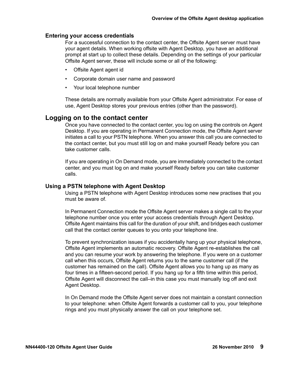 Entering your access credentials, Logging on to the contact center, Using a pstn telephone with agent desktop | Avaya NN44400-120 User Manual | Page 9 / 48