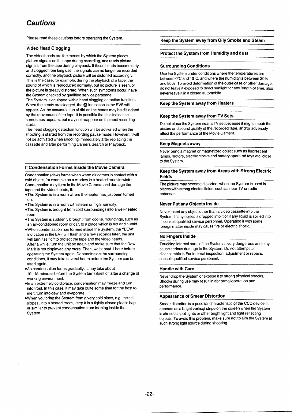 Cautions, Video head clogging, If condensation forms inside the movie camera | Keep the system away from oily smoke and steam, Protect the system from humidity and dust, Surrounding conditions, Keep the system away from heaters, Keep the system away from tv sets, Keep magnets away, Never put any objects inside | Panasonic NVG2E User Manual | Page 22 / 76