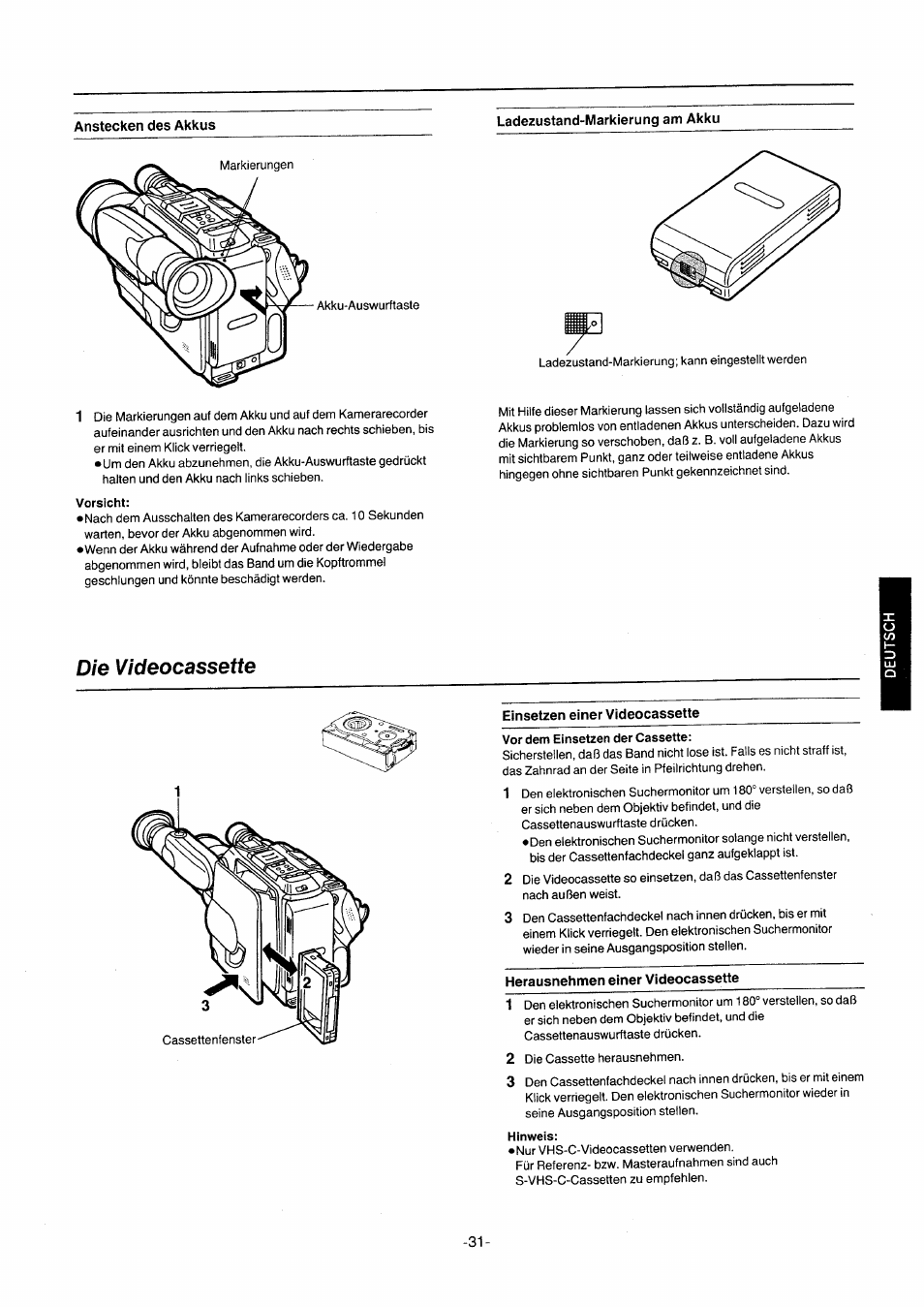 Ladezustand-markierung am akku, Vorsicht, Die videocassette | Einsetzen einer videocassette, Vor dem einsetzen der cassette, Herausnehmen einer videocassette, Hinweis | Panasonic NVG2E User Manual | Page 31 / 76