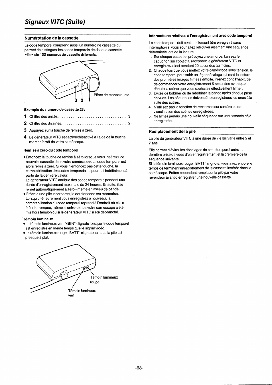 Signaux vitc (suite), Numérotation de la cassette, Exemple du numéro de cassette 23 | Remise à zéro du code temporel, Témoin lumineux, Remplacement de la pile | Panasonic NVG2E User Manual | Page 68 / 76