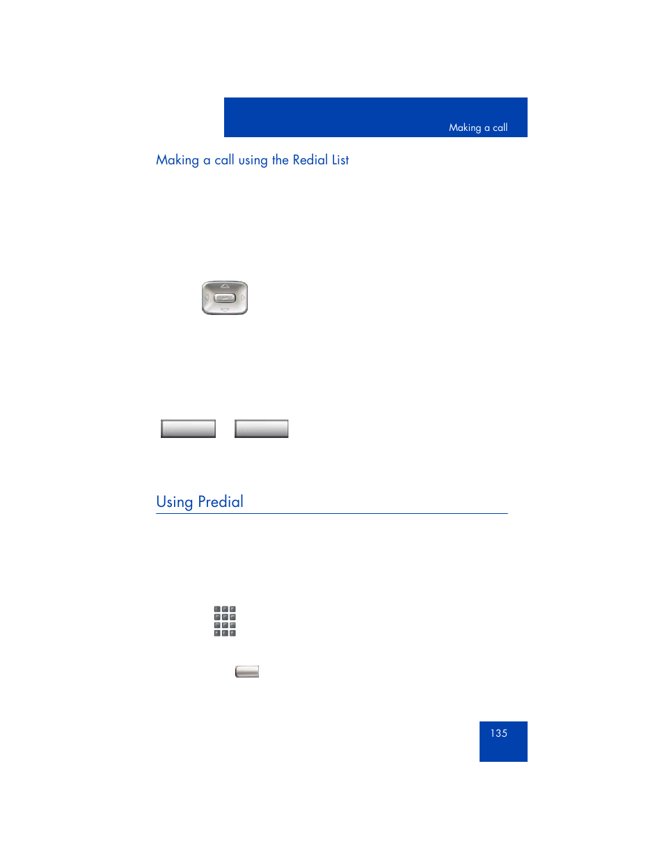 Making a call using the redial list, Using predial | Avaya 1165E User Manual | Page 135 / 260