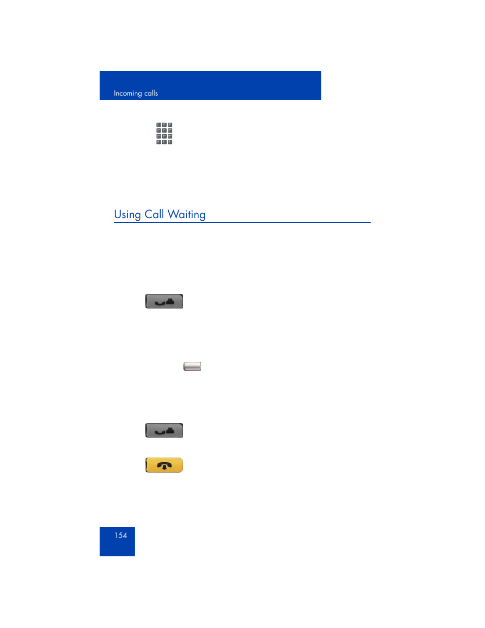 Using call waiting | Avaya 1165E User Manual | Page 154 / 260