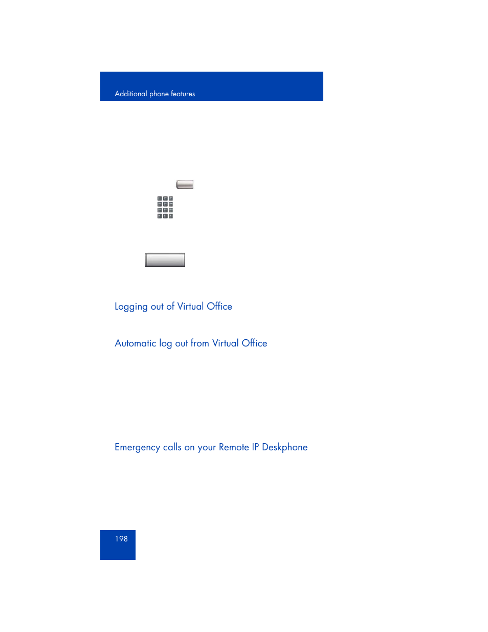 Logging out of virtual office, Automatic log out from virtual office, Emergency calls on your remote ip deskphone | Avaya 1165E User Manual | Page 198 / 260