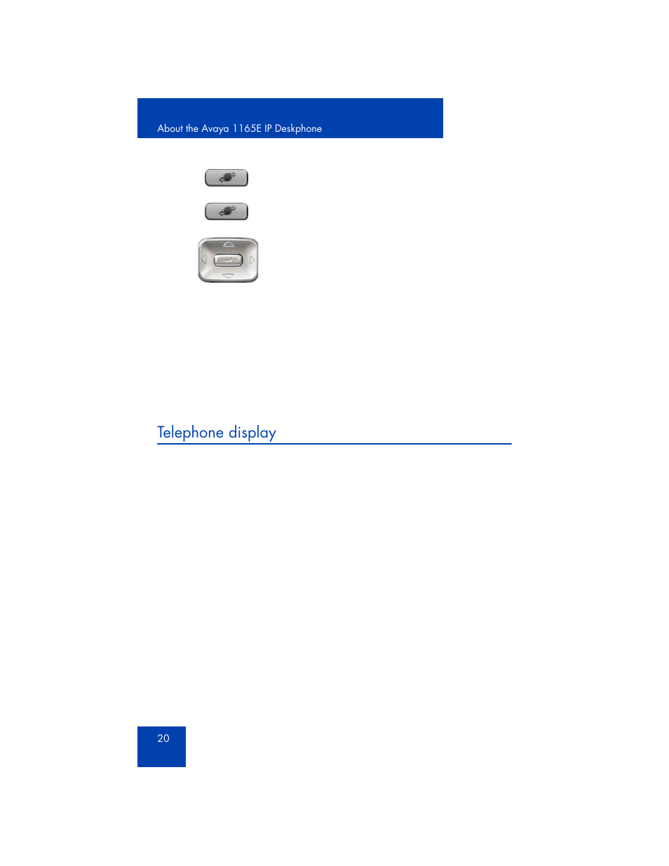 Telephone display | Avaya 1165E User Manual | Page 20 / 260