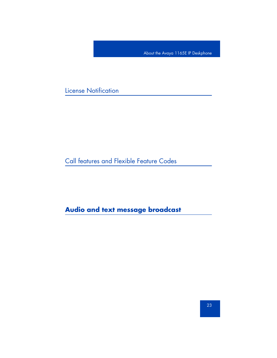 License notification, Call features and flexible feature codes, Audio and text message broadcast | Avaya 1165E User Manual | Page 23 / 260