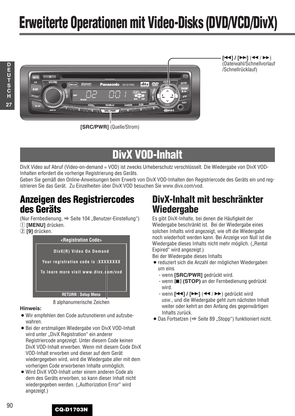 Divx vod-inhalt, Anzeigen des registriercodes des geräts, Divx-inhalt mit beschränkter wiedergabe | Panasonic CQD1703N User Manual | Page 28 / 64