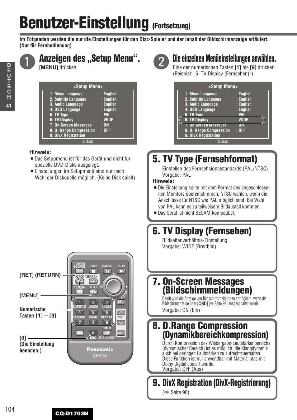 Benutzer-einstellung, Tv type (fernsehformat), D.range compression (dynamikbereichkompression) | On-screen messages (bildschirmmeldungen), Tv display (fernsehen), Divx registration (divx-registrierung), Anzeigen des „setup menu, Die einzelnen menüeinstellungen anwählen, Fortsetzung) | Panasonic CQD1703N User Manual | Page 42 / 64