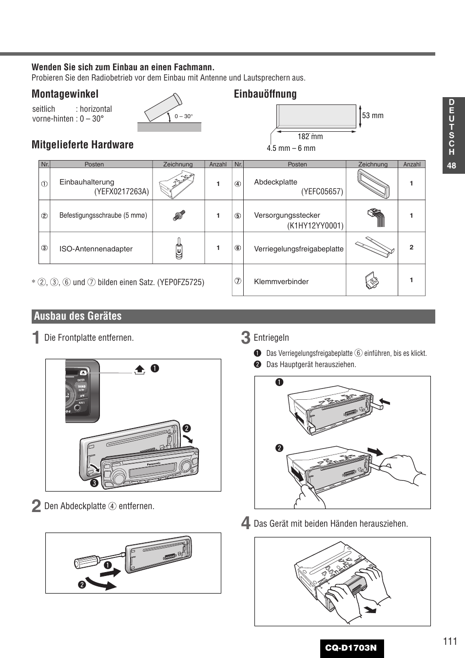 Montagewinkel einbauöffnung, Mitgelieferte hardware, Ausbau des gerätes | Panasonic CQD1703N User Manual | Page 49 / 64