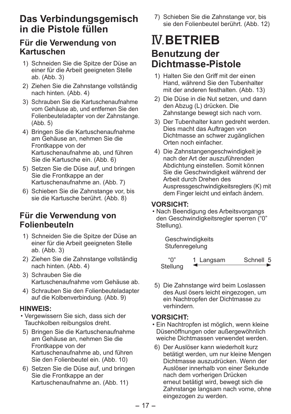 Betrieb, Das verbindungsgemisch in die pistole füllen, Benutzung der dichtmasse-pistole | Für die verwendung von kartuschen, Für die verwendung von folienbeuteln | Panasonic EY3641 User Manual | Page 17 / 104
