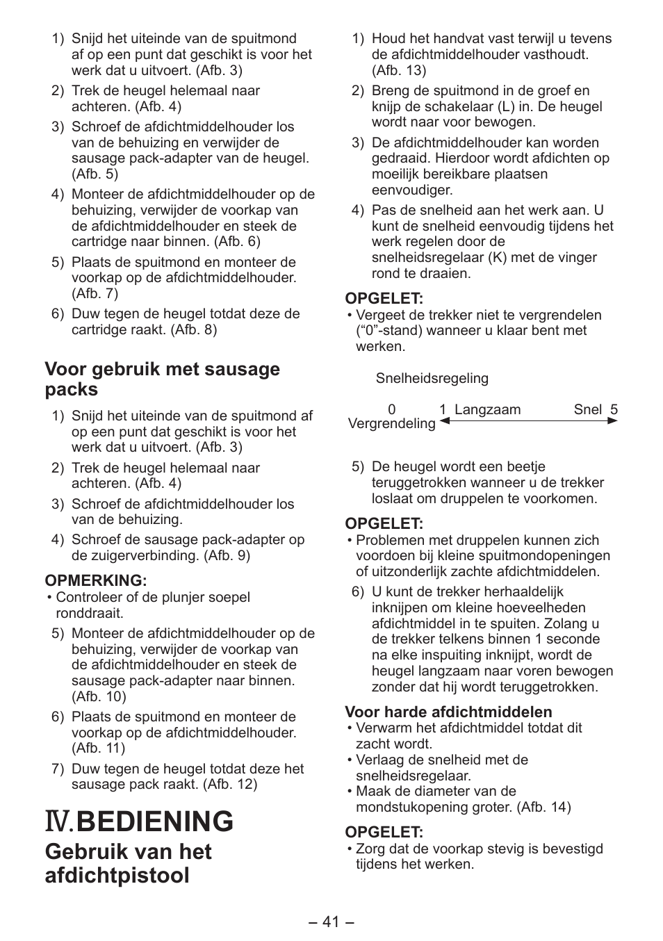 Bediening, Gebruik van het afdichtpistool, Voor gebruik met sausage packs | Panasonic EY3641 User Manual | Page 41 / 104