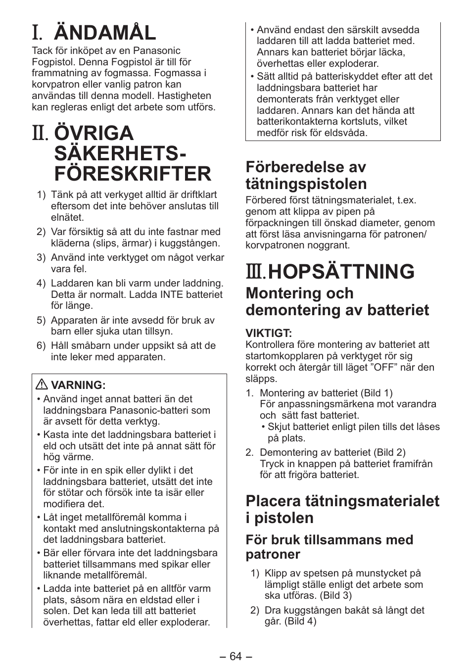 Ändamål, Övriga säkerhets- föreskrifter, Hopsättning | Förberedelse av tätningspistolen, Montering och demontering av batteriet, Placera tätningsmaterialet i pistolen | Panasonic EY3641 User Manual | Page 64 / 104