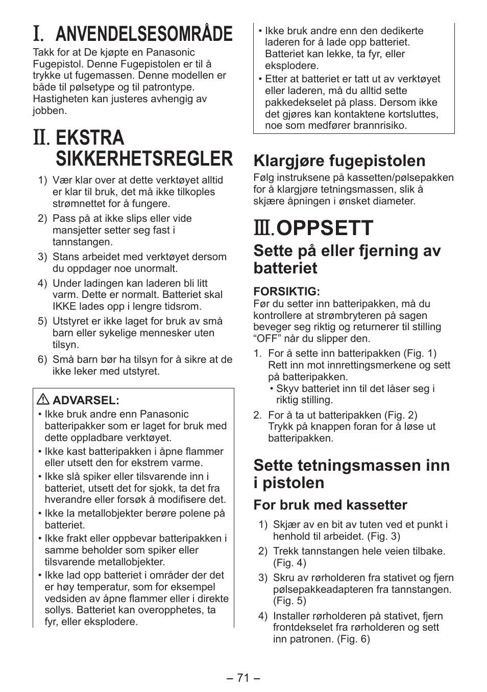 Anvendelsesområde, Ekstra sikkerhetsregler, Oppsett | Klargjøre fugepistolen, Sette på eller fjerning av batteriet, Sette tetningsmassen inn i pistolen, For bruk med kassetter | Panasonic EY3641 User Manual | Page 71 / 104